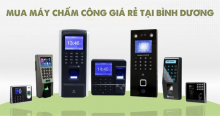 MUA MÁY CHẤM CÔNG GIÁ RẺ TẠI BÌNH DƯƠNG